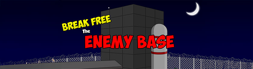 Break Free the Enemy Base